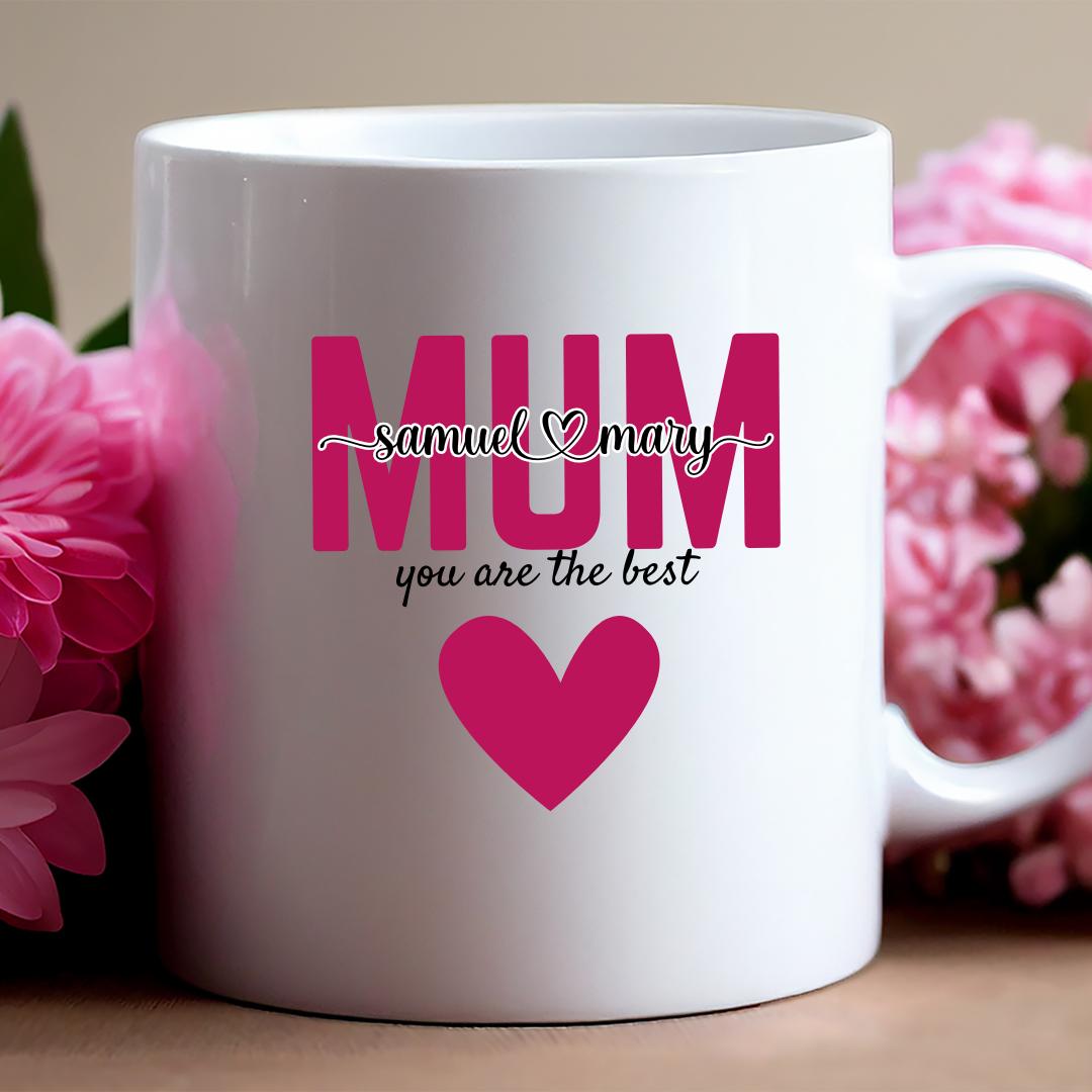 Personalized "Mum, You Are the Best" Mug