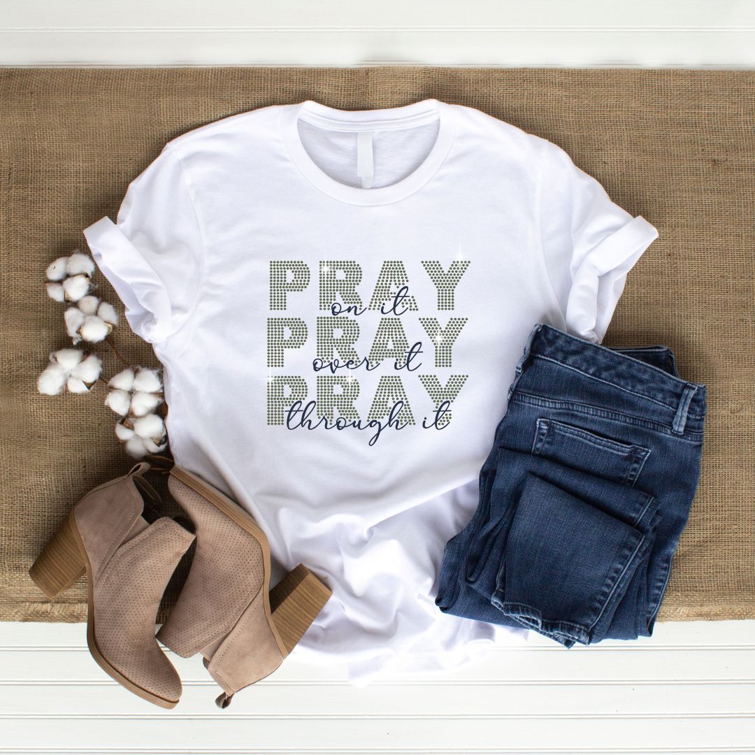 Pray On It Blings T-Shirt